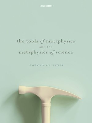 cover image of The Tools of Metaphysics and the Metaphysics of Science